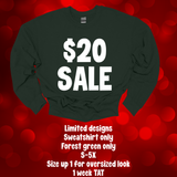 $20 CHRISTMAS SWEATSHIRT SALE