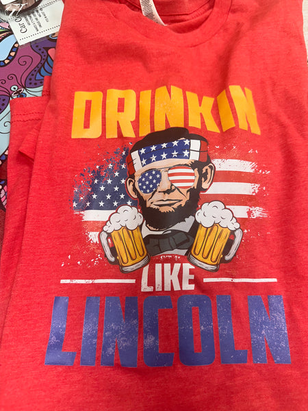 Size L Drinkin' Like Lincoln T-Shirt