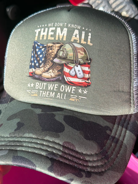Army Green & Camp Trucker Hat - We Don't Know Them All But We Owe Them All