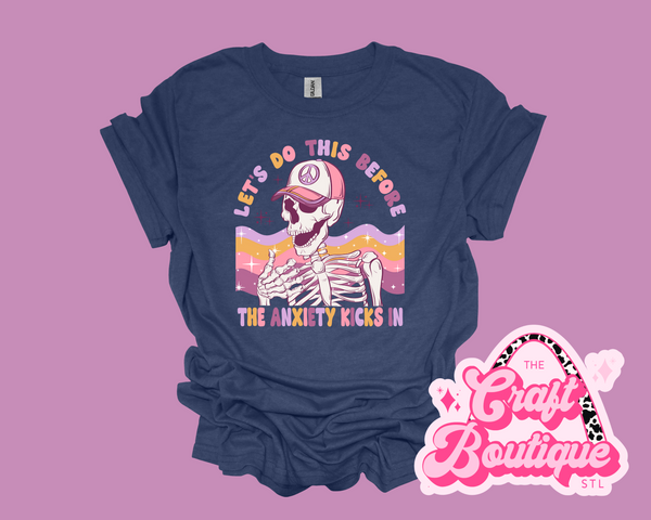 Let's Do This Before the Anxiety Kicks In Printed Tee - Heathered Navy