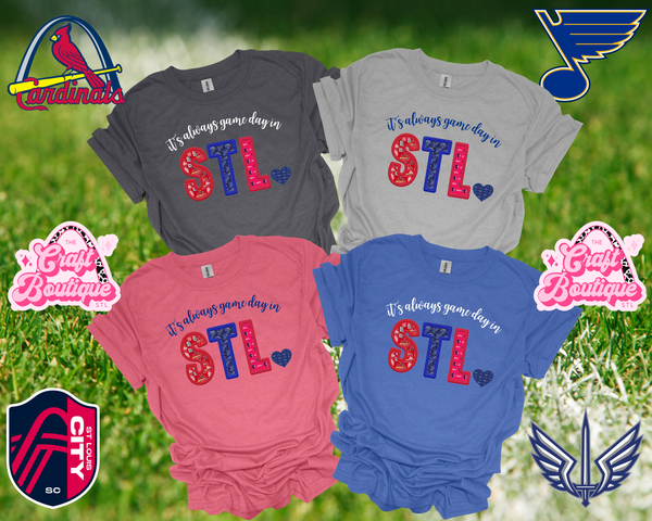 It's Always Game Day in STL Faux Embroidery Printed Tee